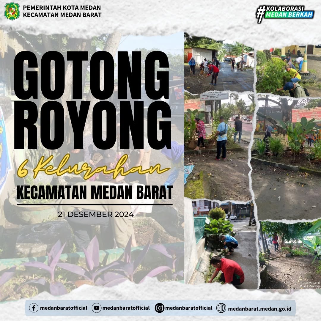 GOTONG ROYONG KECAMATAN MEDAN BARAT